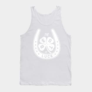 The BEST of luck!!! white Tank Top